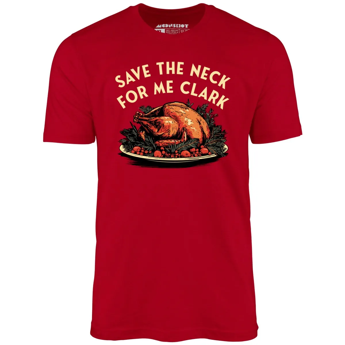 Save the Neck For Me Clark - Unisex T-Shirt